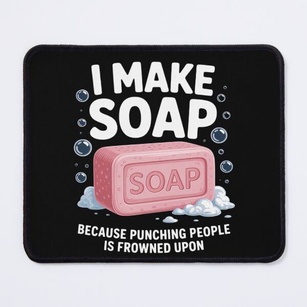 Item preview, I Make SOAP - Soap Maker Punch Quote designed and sold by Sandrhaus.