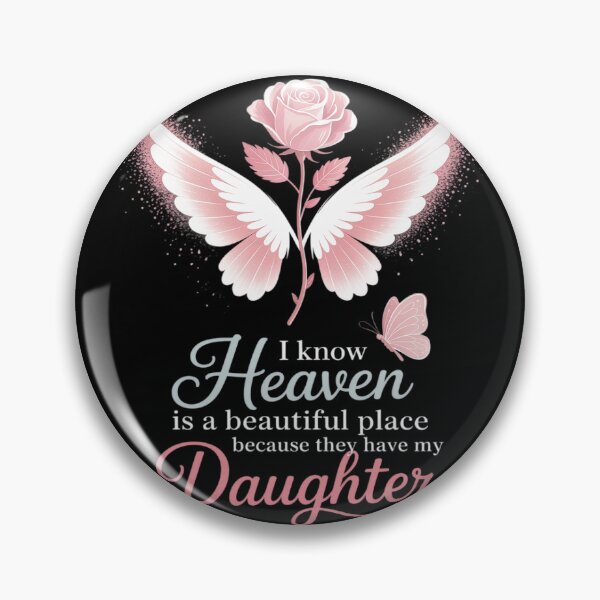 Item preview, I miss you and I Know Heaven is a Beautiful Place Daughter designed and sold by Sandrhaus.