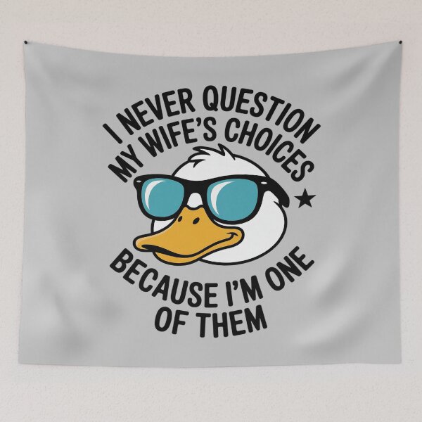 Item preview, I Never Question My Wife's Choices Because I'm One of Them designed and sold by ryukaizox1.