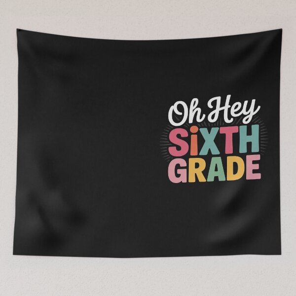 Item preview, Oh Hey Sixth Grade, Cute 6th Grade Team Students Teachers designed and sold by Hofersofer.