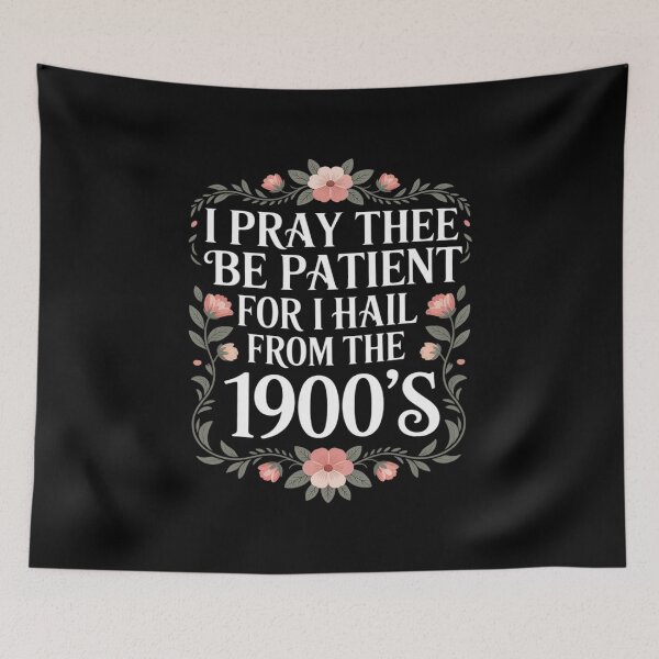 Item preview, I Pray Thee Be Patient for I Hail from The 1900's designed and sold by ryukaizox1.