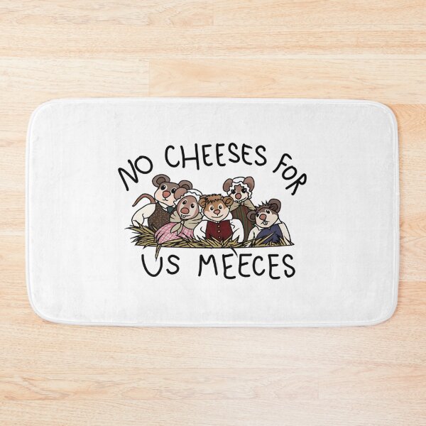 Item preview, No Cheeses For Us Meeces  designed and sold by WilliamBond55.