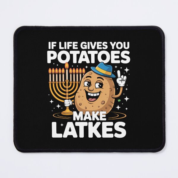 Item preview, If Life Gives You Potatoes Make Latkes Happy Hanukkah designed and sold by ValerieRodrigue.