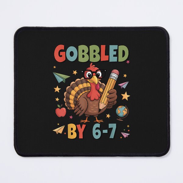 Item preview, Gobbled By 6 7 Funny Thankgiving Turkey 67 Gobble Meme designed and sold by grumpzara.