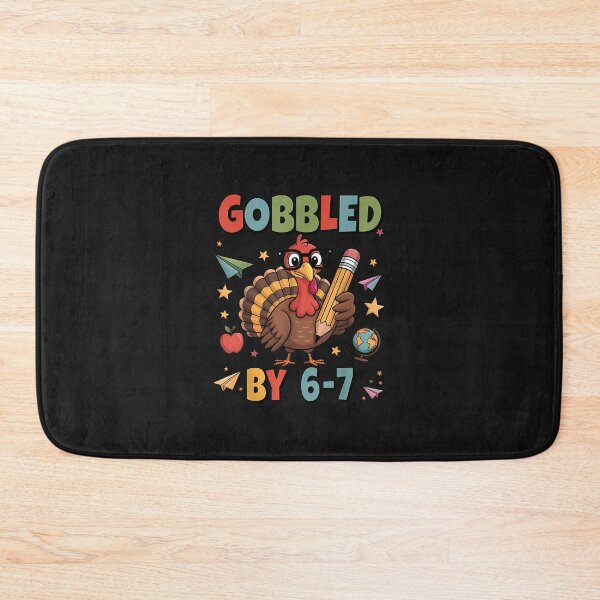 Item preview, Gobbled By 6 7 Funny Thankgiving Turkey 67 Gobble Meme designed and sold by grumpzara.