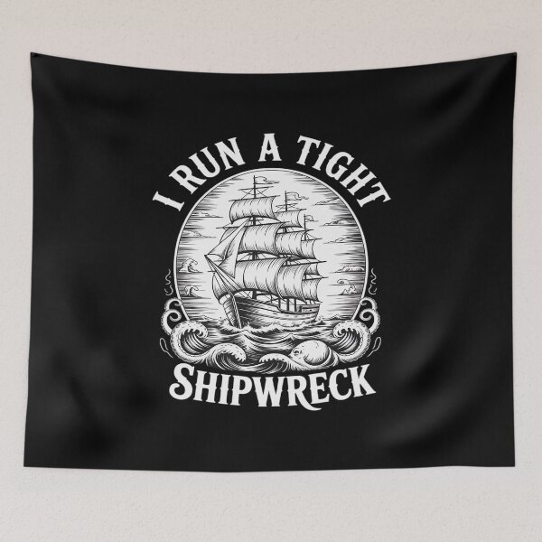 Item preview, I Run A Tight Shipwreck designed and sold by Rotasiin.