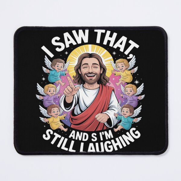 Item preview, I Saw That And I'm Still Laughing Jesus Christian Faith designed and sold by Rotasiin.