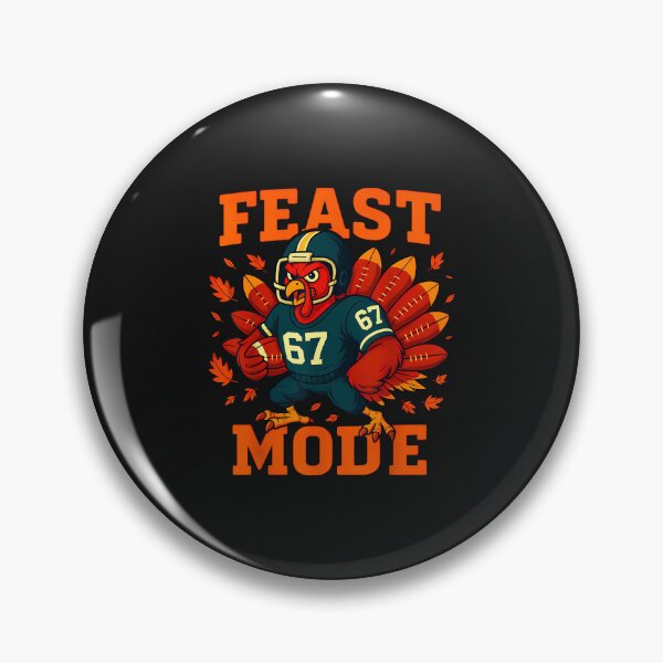 Item preview, Feast Mode 67 Turkey Football Funny Thanksgiving Humor designed and sold by grumpzara.