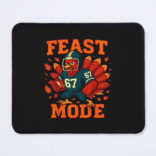 Item preview, Feast Mode 67 Turkey Football Funny Thanksgiving Humor designed and sold by grumpzara.