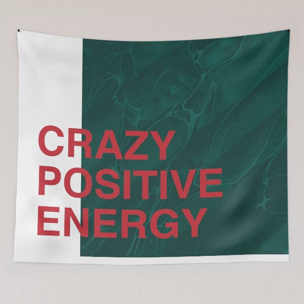 Item preview, Crazy Positive Energy designed and sold by B-Space.