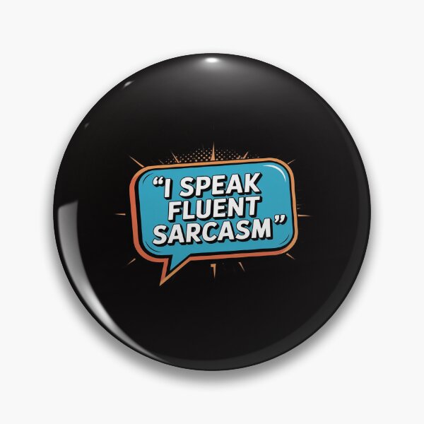 Item preview, I Speak Fluent Sarcasm Funny designed and sold by Rotasiin.