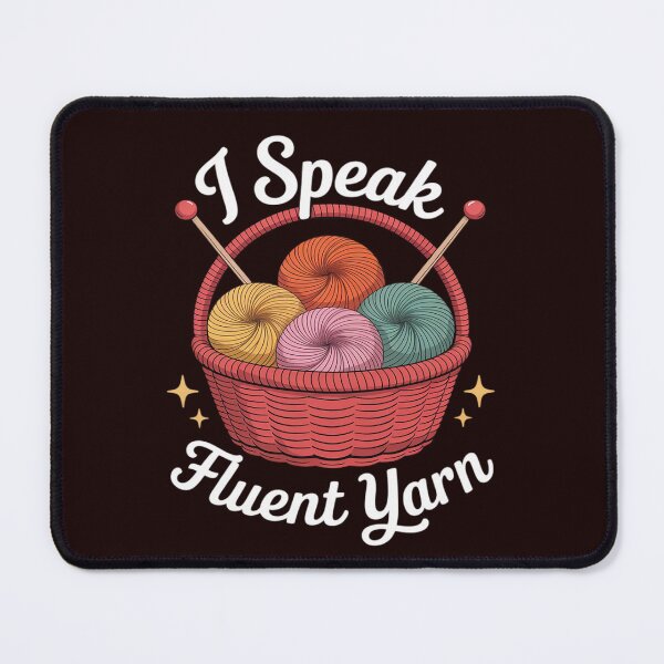 Item preview, I Speak Fluent Yarn, Yarn Lover, Crocheter, Knitter Fun designed and sold by Rotasiin.