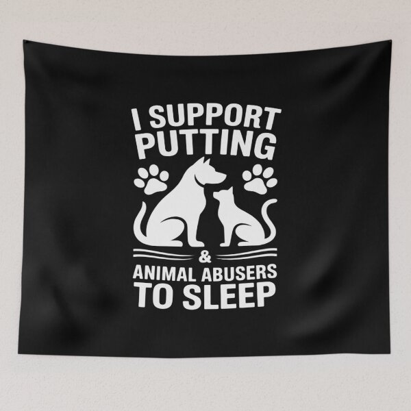 Item preview, I Support Putting Animal Abusers To Sleep - Dog Cat lover designed and sold by LinlinsDemons.