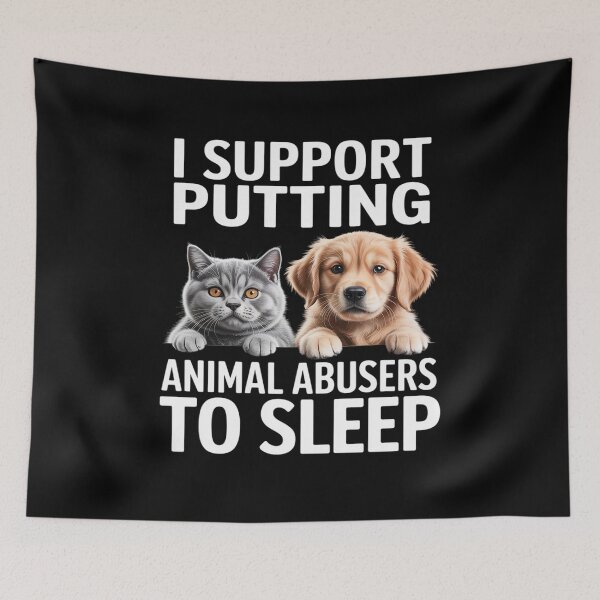 Item preview, I Support Putting Animal Abusers To Sleep. Dog and cat lover designed and sold by LinlinsDemons.