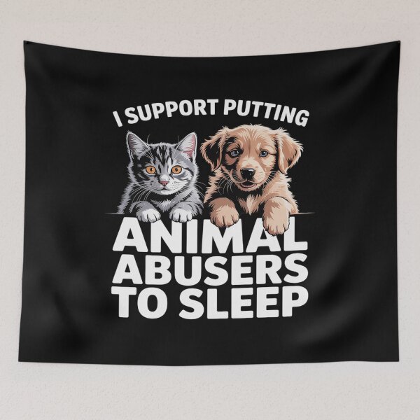Item preview, I Support Putting Animal Abusers To Sleep designed and sold by LinlinsDemons.