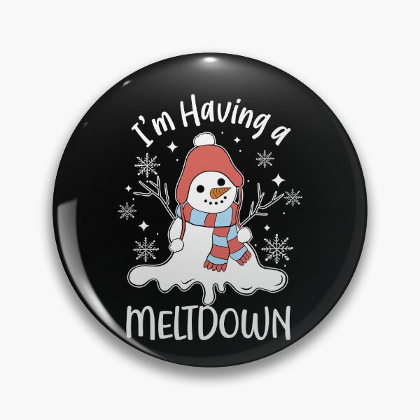 Item preview, I'm Having A Meltdown designed and sold by JamesDriggers.