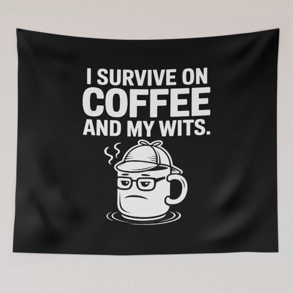 Item preview, I Survive on Coffee & My Wits Detective Cup designed and sold by LinlinsDemons.