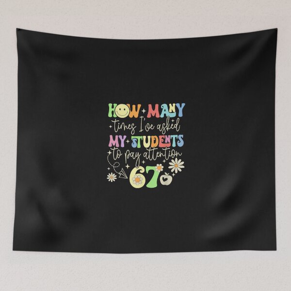 Item preview, How Many Times I'Ve Asked My Students To Pay Attention 67 designed and sold by grumpzara.