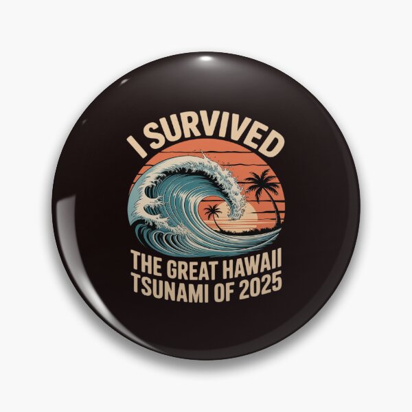 Artikelvorschau, Ich habe den großen Hawaii-Tsunami von 2025 überlebt. entworfen und verkauft von LinlinsDemons.