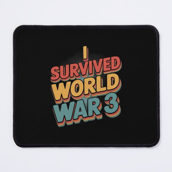 Item preview, I Survived World War 3 Funny designed and sold by LinlinsDemons.