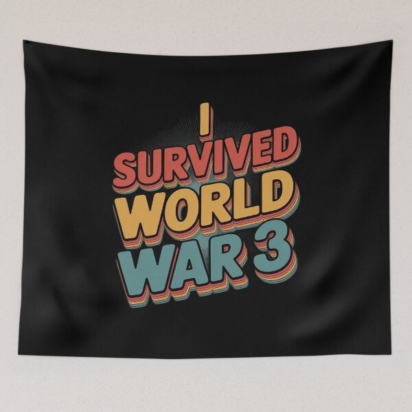 Item preview, I Survived World War 3 Funny designed and sold by LinlinsDemons.