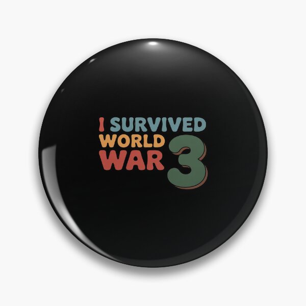 Item preview, I Survived World War 3 designed and sold by LinlinsDemons.