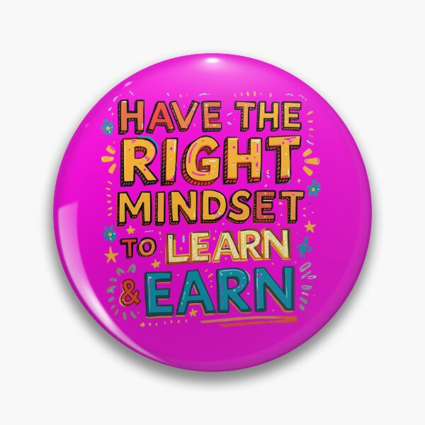 Item preview, Have the right mindset to learn and earn. designed and sold by Fu11yBa11anced.