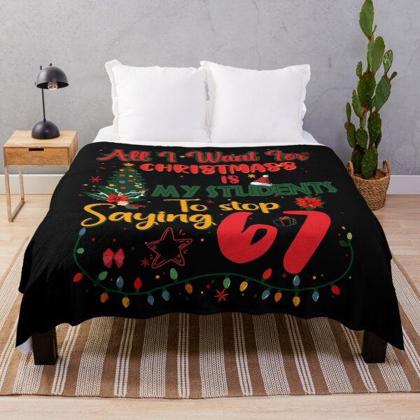 Item preview, All i want for christmas is my students to stop saying 67 designed and sold by rioferdee.