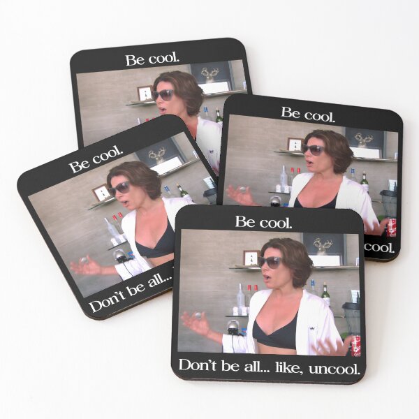 Item preview, Luann De Lesseps Be Cool Dont Be All Like Uncool  designed and sold by PugPuppyLife.