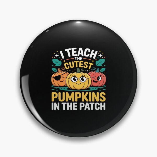 Item preview, I Teach The Cutest Pumpkins In The Patch Halloween Teacher designed and sold by velltoons.