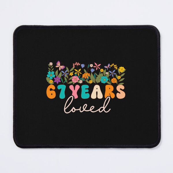 Item preview, 67 Years Loved Men Women 67 Years Old Groovy 67Th Birthday designed and sold by merlinnears.
