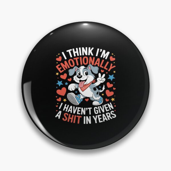 Item preview, I Think I'm Emotionally Constipated I Haven't Given A designed and sold by velltoons.
