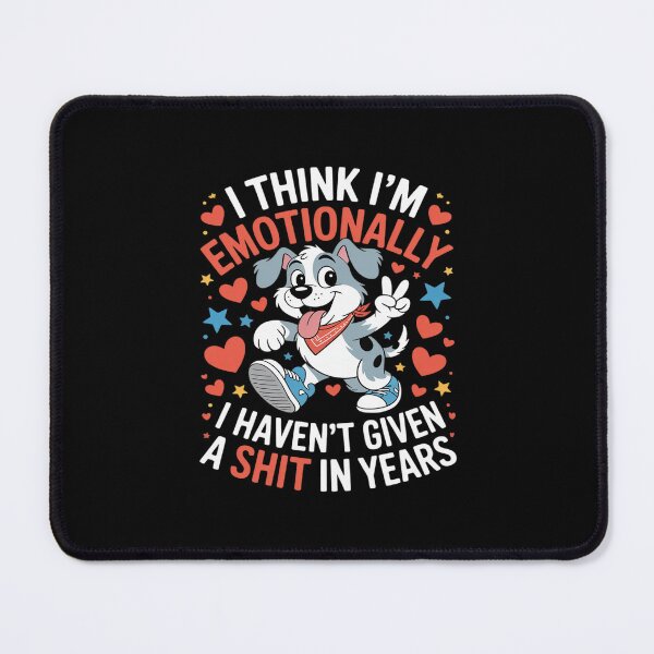 Item preview, I Think I'm Emotionally Constipated I Haven't Given A designed and sold by velltoons.