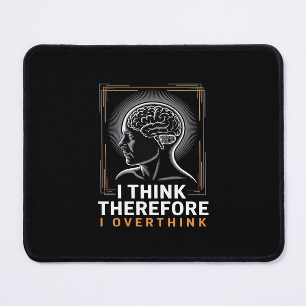 Item preview, I Think, Therefore I Overthink Distressed designed and sold by velltoons.