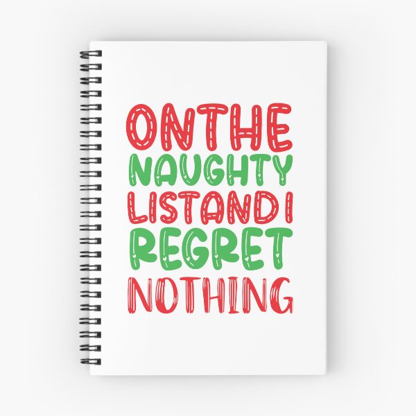 Item preview, On The Naughty List And I Regret Nothing - Sassy Christmas Quote designed and sold by FuzionRaptor.