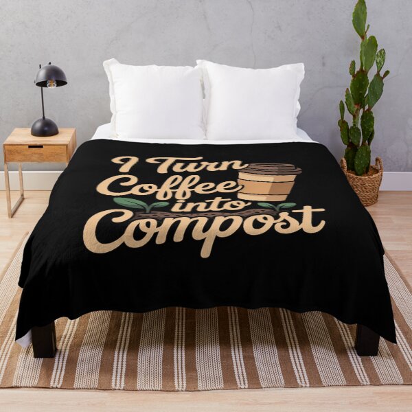 Item preview, I Turn Coffee Into Compost Eco Friendly designed and sold by velltoons.