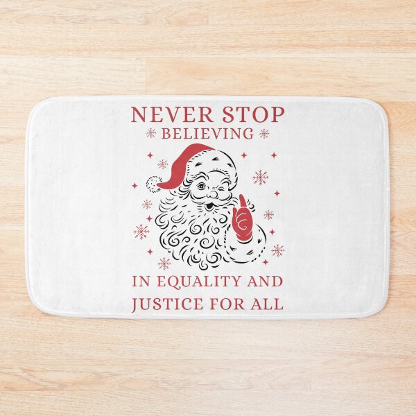 Item preview, Never Stop Believing In Equality And Justice For All Santa Christmas  designed and sold by PugPuppyLife.
