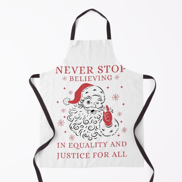 Item preview, Never Stop Believing In Equality And Justice For All Santa Christmas designed and sold by PugPuppyLife.