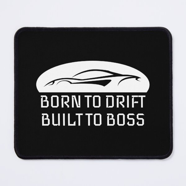 Item preview, Born to Drift, Built to Boss. designed and sold by ImprinticaShop.