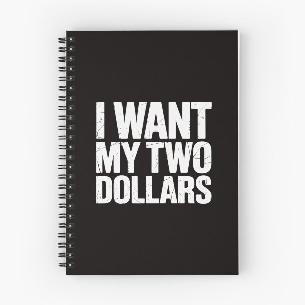Item preview, I want My Two Dollars designed and sold by FndPardaL.