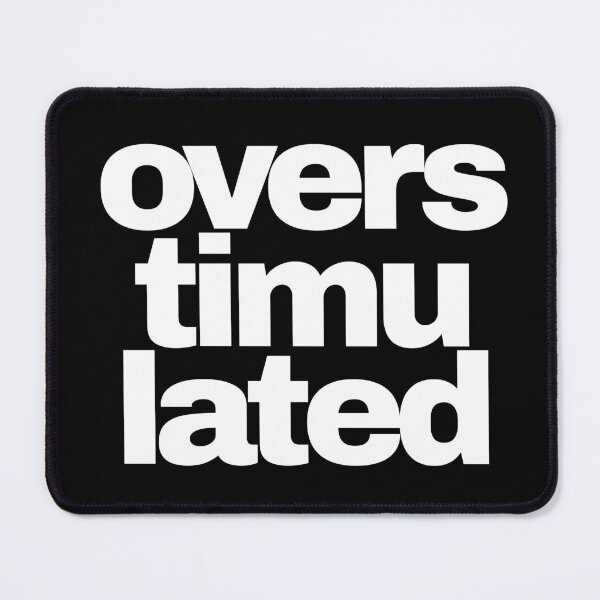 Item preview, overstimulated designed and sold by alegnacreates.