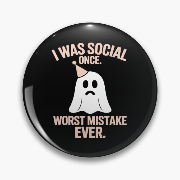 Item preview, I Was Social Once Worst Mistake Ever Ghost designed and sold by FndPardaL.