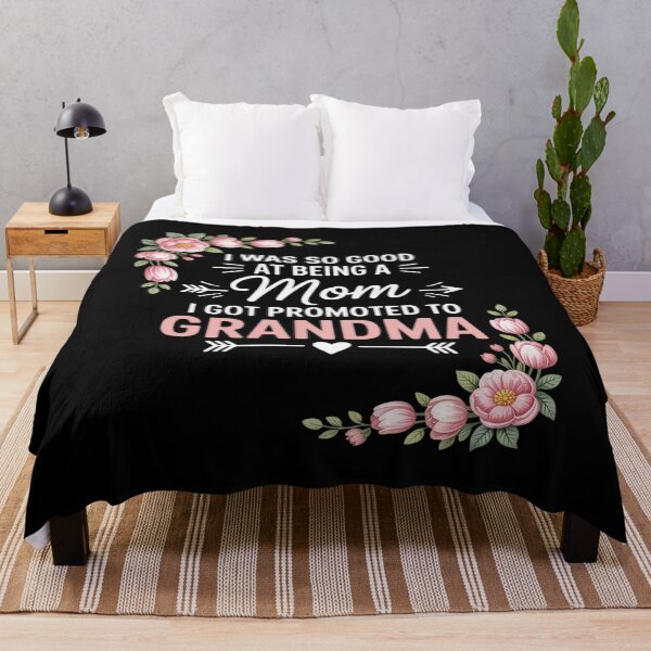 Item preview, I Was So Good At Being A Mom I Got Promoted To Grandma designed and sold by FndPardaL.