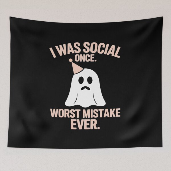 Item preview, I Was Social Once Worst Mistake Ever Ghost designed and sold by FndPardaL.