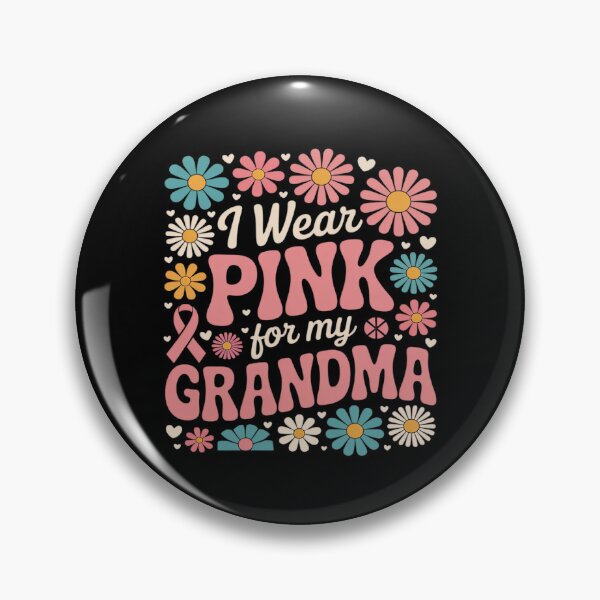 Item preview, I Wear Pink For My Grandma Breast Cancer Awareness designed and sold by FndPardaL.