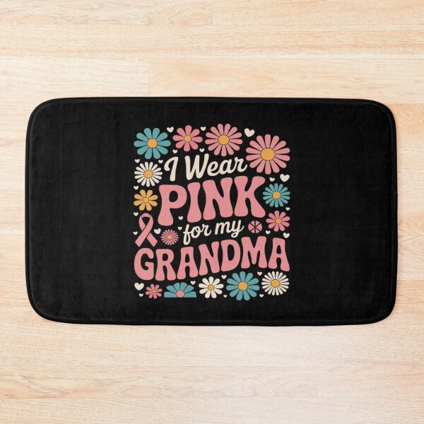 Item preview, I Wear Pink For My Grandma Breast Cancer Awareness designed and sold by FndPardaL.
