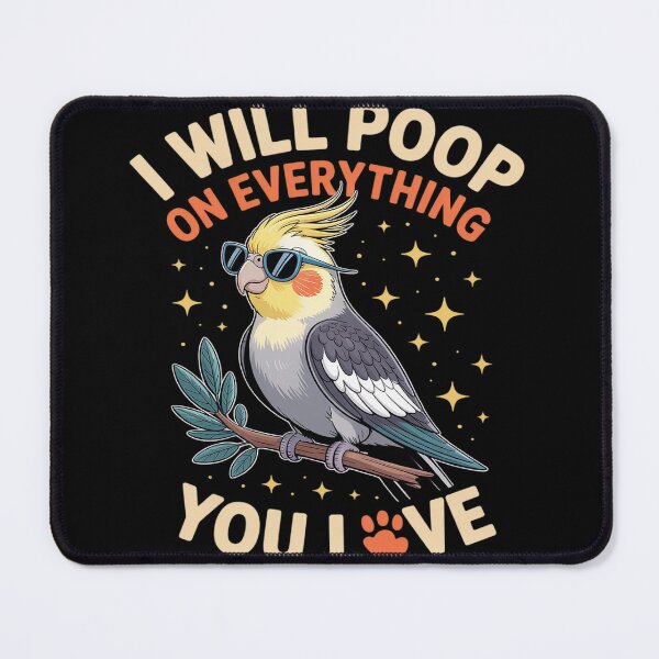 Item preview, I Will Poop on Everything You Love Blue Quaker Parrot designed and sold by FndPardaL.