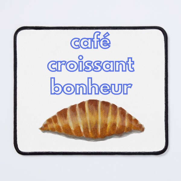 Item preview, Café - Croissant - Bonheur (Coffee - Croissant - Happiness) designed and sold by The Balanced Bonne Vivante.
