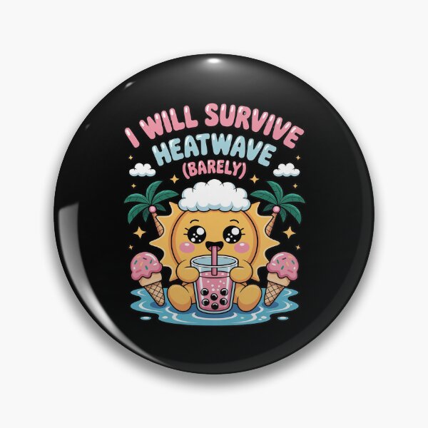 Item preview, I Will Survive Heatwave Barely Heat Survival Summer designed and sold by JaskconLIfe23.