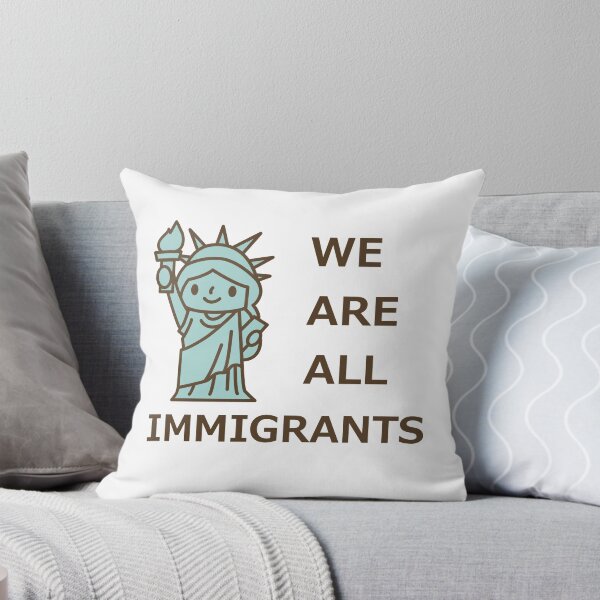 Item preview, We Are All Immigrants Pro Immigration DACA Anti Trump designed and sold by Creekman Designs.